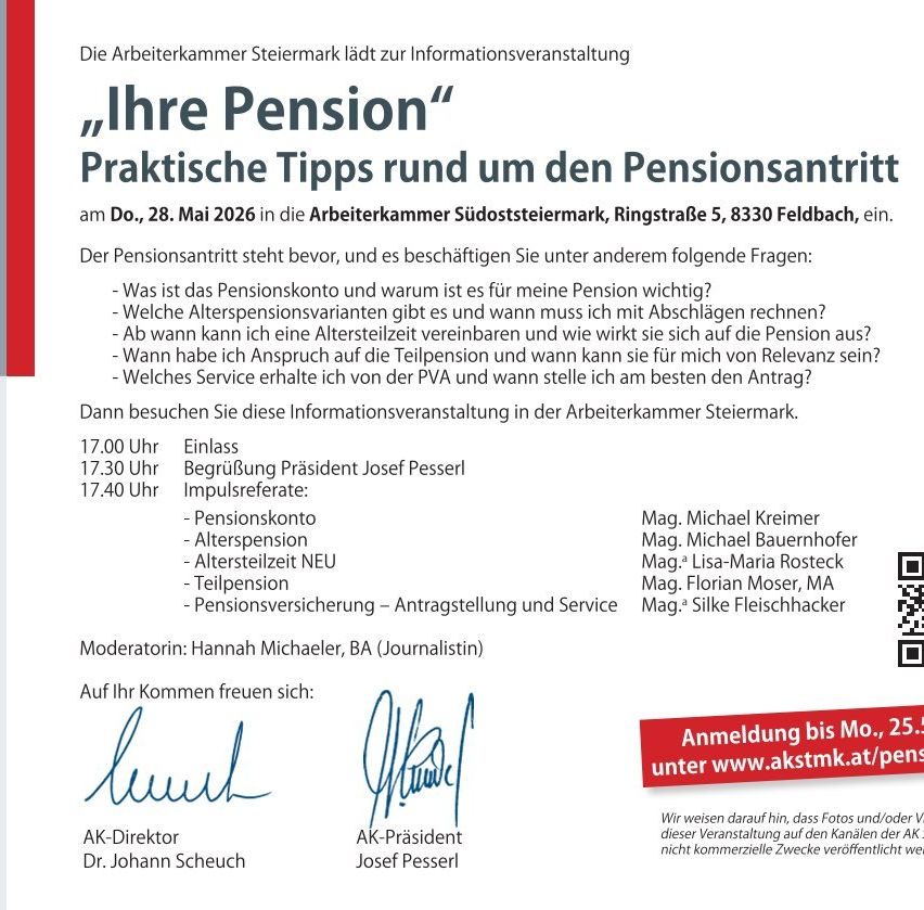 Die Arbeiterkammer Steiermark lädt zur Informationsveranstaltung am 28. Mai 2026 in der Arbeiterkammer Südösterreich, Ringstraße 5, 8330 Feldbach ein. Der Pensionsrat deckt Themen wie Pensionskonto, Rentenalter und Pensionsversicherung ab. Anmeldung bis 25. Mai unter www.akstmk.at/pen.