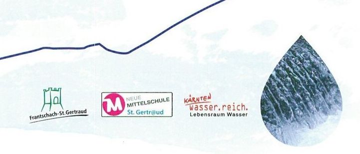 Eine Karte mit einem Weg, der als 'Quellstub Hochwiese' gekennzeichnet ist und zur 'Hochbehälter Schläppersiedlung' führt, markiert mit 'Start' und '1', '2'. Logos für 'Frantschach-St.Gertraud', 'Neue Mittelschule St.Gertraud' und 'Karnten Wasser.rs' sind vorhanden.
