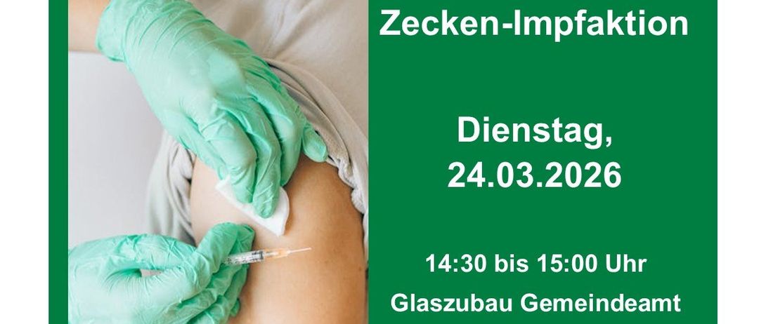 Plakat für Zecke-Impfung am 24.03.2026 von 14:30 bis 15:00 Uhr im Glaszubau Gemeindeamt. Wichtige Info!