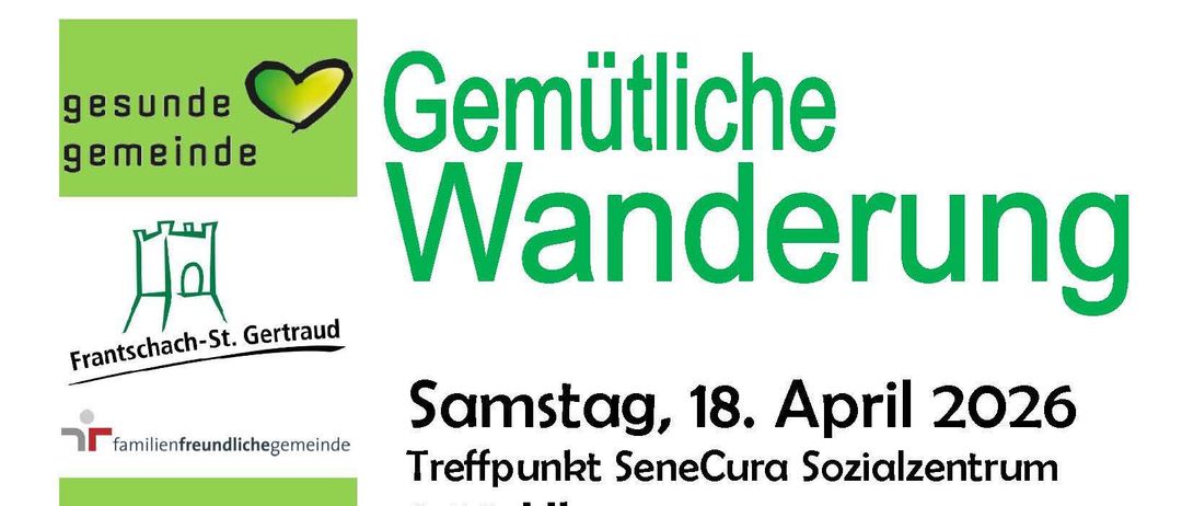 Plakat für eine familienfreundliche Wanderung in Frastanz. Geplant für den 18. April 2026 um 9:30 Uhr. Treffpunkt ist das SeneCura Sozialzentrum. Die Route beginnt am SeneCura Sozialzentrum, führt Richtung Lorber und Russmann, dann zu einer kleinen Raststation in der Nähe von Poms und zurück zum Ausgangspunkt. Dauer: ca. 2,5 bis 3 Stunden. Wanderführerin: Hilde Riegler. Anmeldung per QR-Code oder telefonisch unter 0660 37 19 580.