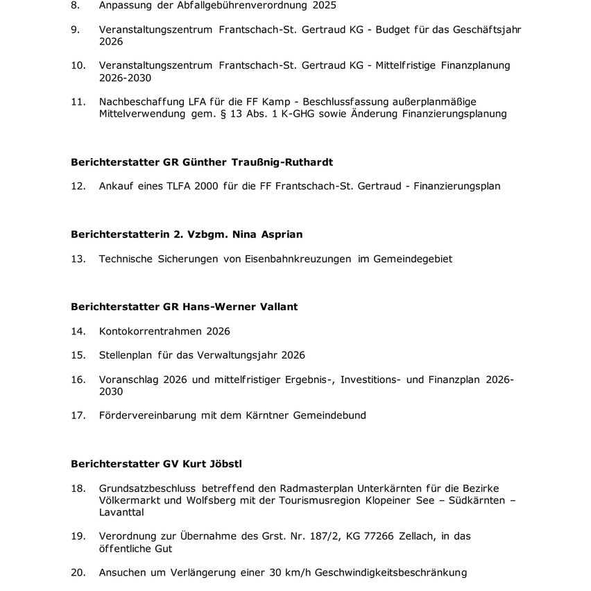 Das Dokument beschreibt die Tagesordnung für eine Sitzung des Gemeinderats. Themen sind Budgetanpassungen, Finanzplanung und technische Sicherungsmaßnahmen für Bahnübergänge.