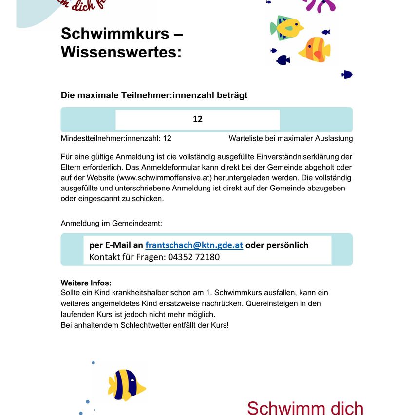 Ein Flyer für Schwimmkurs Wasserwerte mit Informationen über die maximale Teilnehmerzahl und den Anmeldeprozess. Es wird die Notwendigkeit einer vollständigen Einverständniserklärung der Eltern erwähnt und die Möglichkeit, sie online oder persönlich einzureichen. Zusätzliche Informationen über Teilnehmeraustausch und Kursabsage bei schlechtem Wetter werden bereitgestellt.