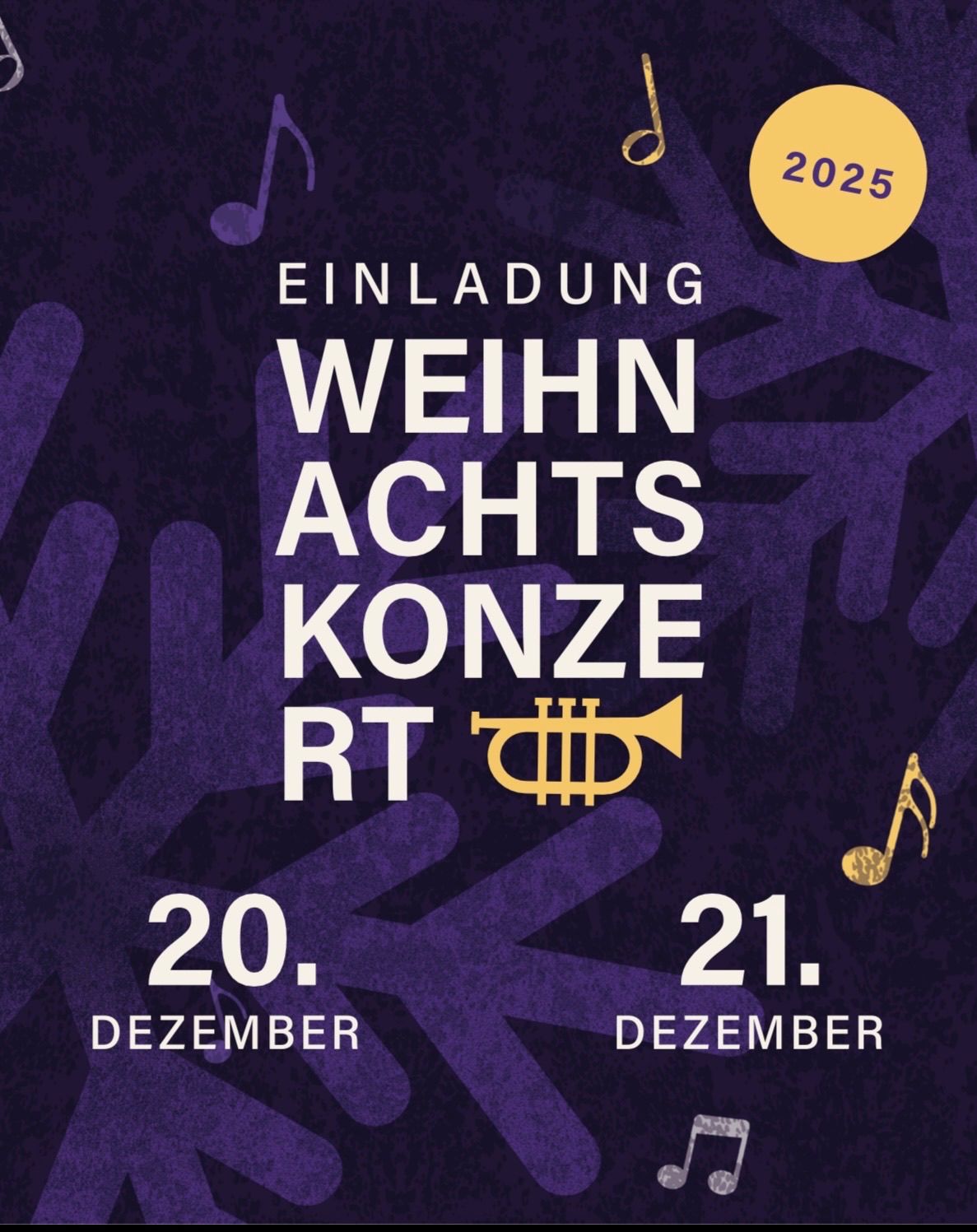 A poster for an event, featuring a trumpet and musical notes, reads 'Einladung Weihnacht Konzert 2025'. The dates are December 20 and 21.