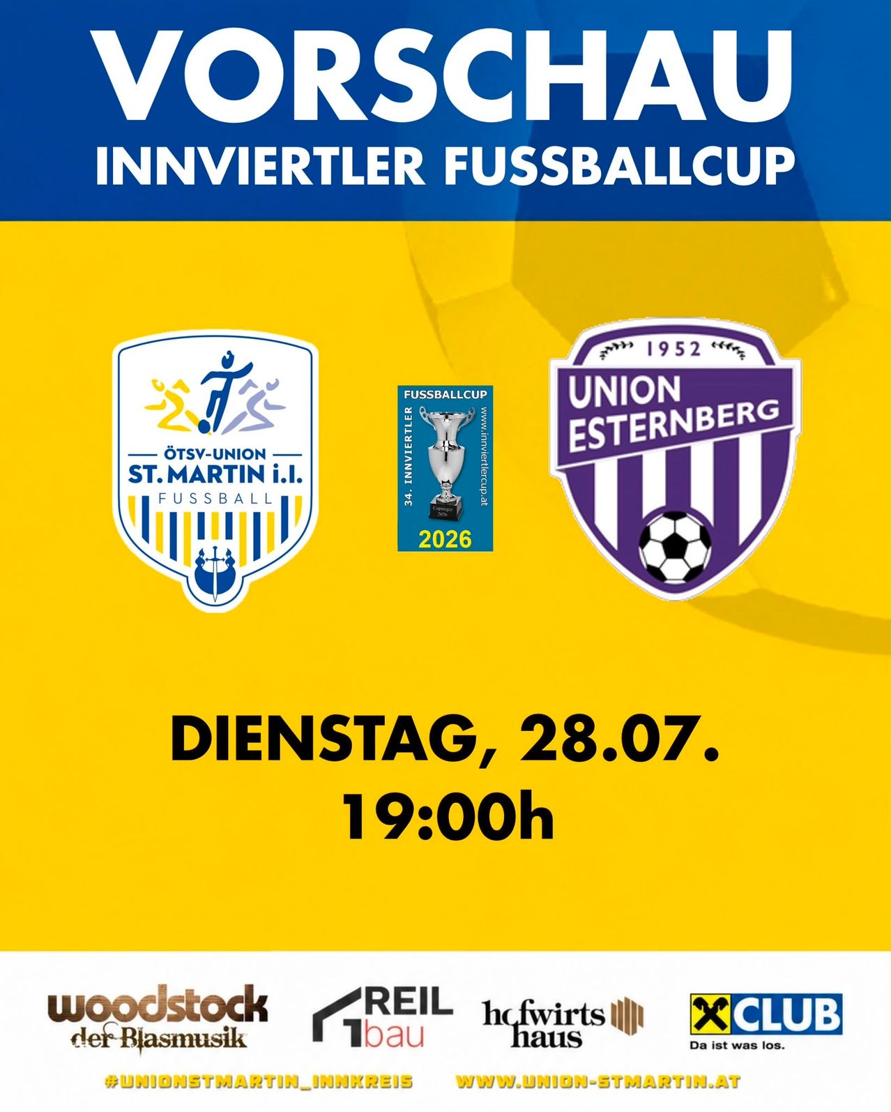 Plakat für den Innviertler Fussballcup mit Logos von St. Martin i.I. und Union Esternberg, geplant für Dienstag, 28. Juli um 19:00 Uhr.