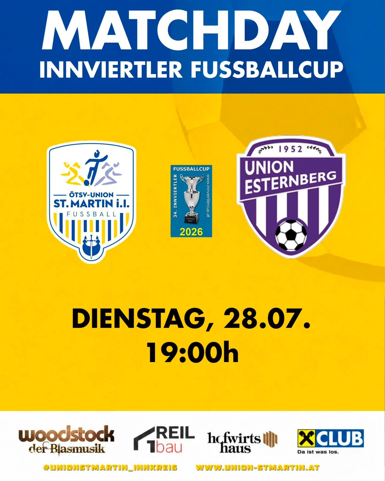 Plakat für den Innviertler Fussballcup mit Logos von OeTSV-Union St. Martin i.I. und Union Esternberg, mit einem Fußball und einem Pokal. Das Spiel ist für Dienstag, den 28. Juli um 19:00 Uhr angesetzt.