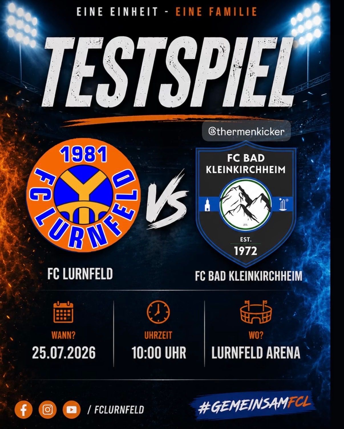 Ein Werbeplakat für ein Fußballspiel zwischen FC Lurenfeld und FC Bad Kleinkirchheim. Das Spiel ist für den 25. Juli 2026 um 10:00 Uhr in der Lurenfeld Arena angesetzt.