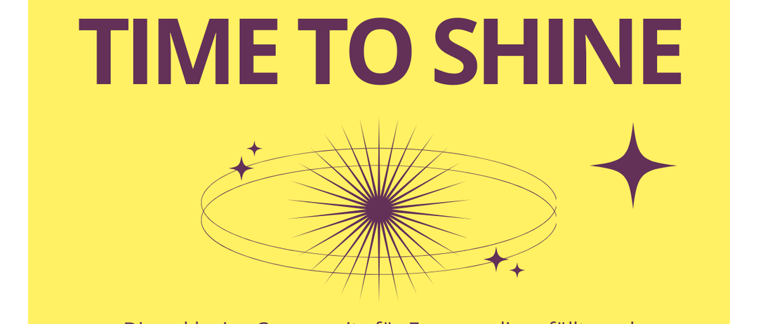 Eine lächelnde Frau mit blondem Haar, die ein gelbes Oberteil trägt, ist auf einem Poster mit dem Text 'Time to Shine' und einem gelben Hintergrund abgebildet.