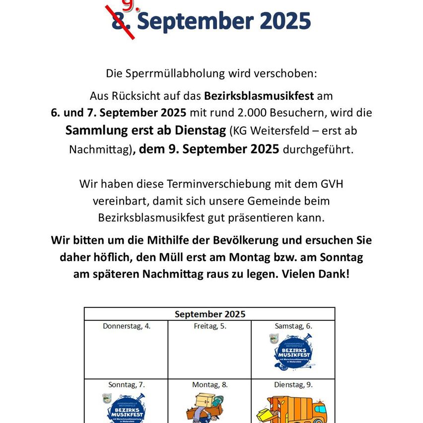 Ein Plakat kündigt die Verschiebung der Sperrmüllabholung für das Bezirksblasmusikfest am 6. und 7. September 2025 an. Die Abholung findet nun am Dienstag, 9. September 2025, statt. Die Gemeinde bittet die Bewohner, ihren Müll am Montag oder Sonntagabend an den Straßenrand zu legen.
