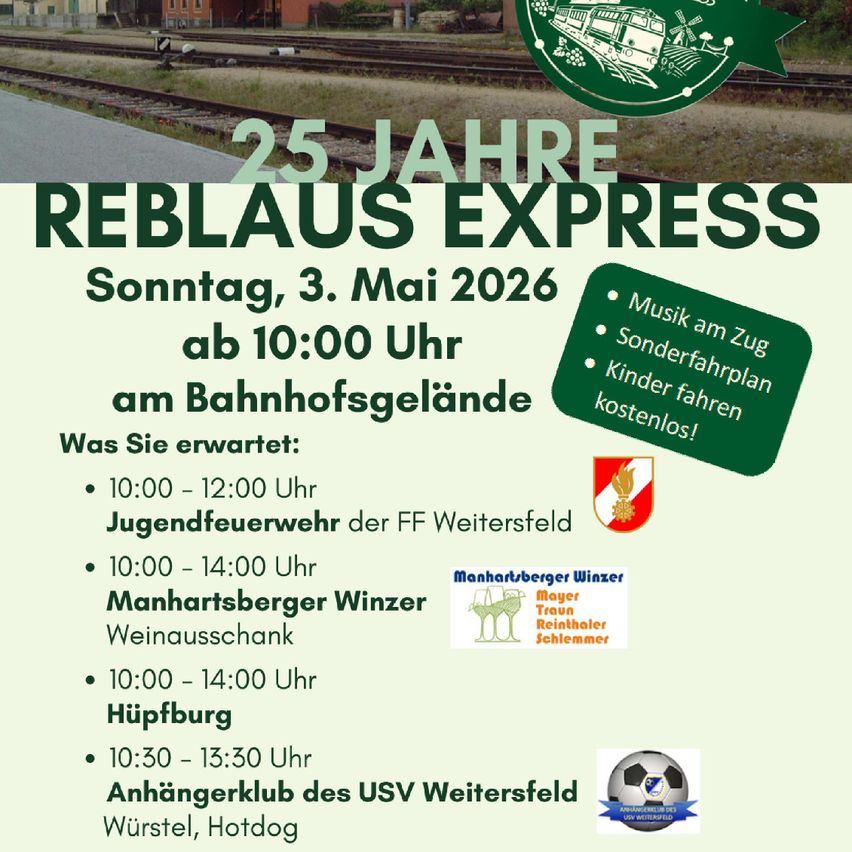 Plakat zum 25-jährigen Jubiläum des Reblaub Express. Veranstaltung am Sonntag, 3. Mai 2026, Beginn um 10:00 Uhr am Bahnhofsgelände. Besonderheiten sind ein spezieller Zugfahrplan für Kinder, kostenlos. Aktivitäten umfassen Jugendfeuerwehr, Weinstand und Würstelstand.