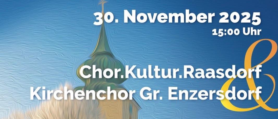 Plakat für einen Kirchenchor-Veranstaltung am 30. November 2025 mit klassischer und populärer Musik. Die Veranstaltung findet im Kulturhaus Raasdorf statt.