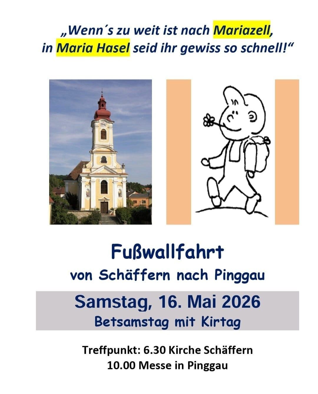 Plakat für eine Fußwallfahrt von Schäfern nach Pinggau am 16. Mai 2026, mit einer Kirche und einem Cartoon eines Jungen, der mit einer Blume läuft. Treffpunkt um 6:30 Uhr an der Schäfern Kirche.