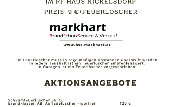 Poster für die Freiwillige Feuerwehr Nickelsdorf. Feuerlöscherüberprüfung am Samstag, 24. Mai 2025, von 8 bis 12 Uhr im FF-Haus Nickelsdorf. Preis: 9 Euro pro Feuerlöscher. Aktionsangebote: Schaumfeuerlöscher 126 Euro, Pulverlöscher 99 Euro. Anmeldung am 24.05.2025 ab 17 Uhr im FF-Haus Nickelsdorf.