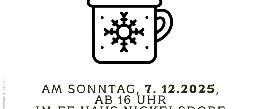 Plakat für Punsch-Veranstaltung am Sonntag, 7. Dezember 2025, ab 16 Uhr im FF Haus Nickelsdorf. Zeigt eine Tasse mit Schneeflocken-Design.