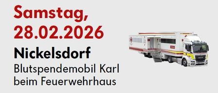 Plakat für Blutspende-Event am 28.02.2026 in Nickelsdorf. Blutspendemobil Karl beim Feuerwehrhaus. Zeiten: 09:00-12:00 und 13:00-15:00. QR-Code für Terminbuchung. Kontakt: blut.at oder 0800/190190.