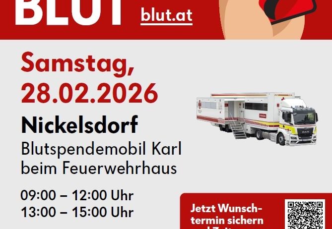 Plakat für Blutspende-Event am 28.02.2026 in Nickelsdorf. Blutspendemobil Karl beim Feuerwehrhaus. Zeiten: 09:00-12:00 und 13:00-15:00. QR-Code für Terminbuchung. Kontakt: blut.at oder 0800/190190.