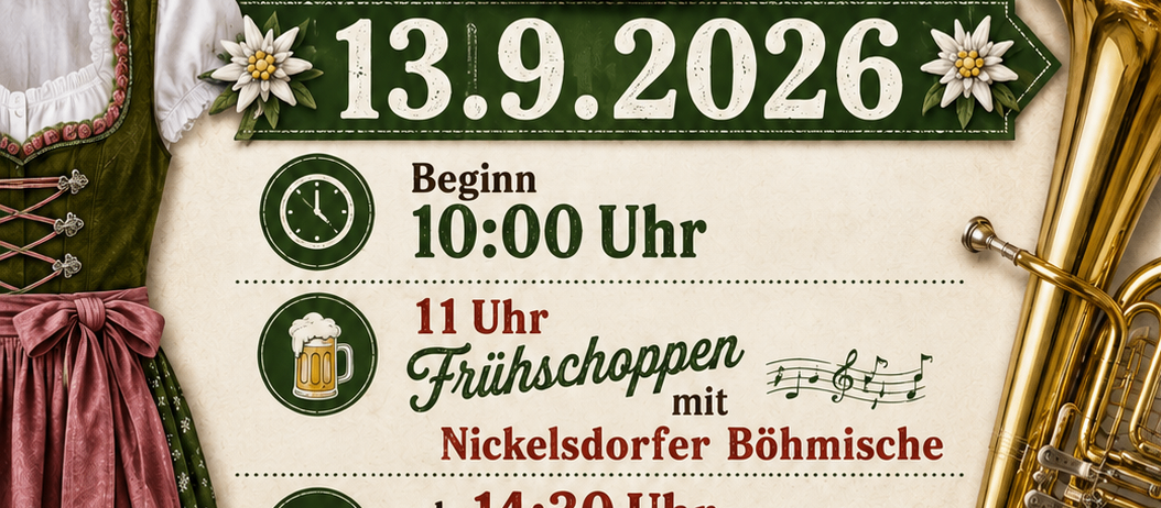 Plakat für den FF-Nickelsdorf Kirtag am 13. September 2026 mit traditionellem Kleid, Tuba und Hut. Die Veranstaltung beginnt um 10:00 Uhr, mit Frühstück um 11:00 Uhr und dem Nickelsdorfer Böhmische um 14:30 Uhr. Die Winter Buam treten um 15:30 Uhr auf. Der Foodtruck Pejanovic wird vor Ort sein.