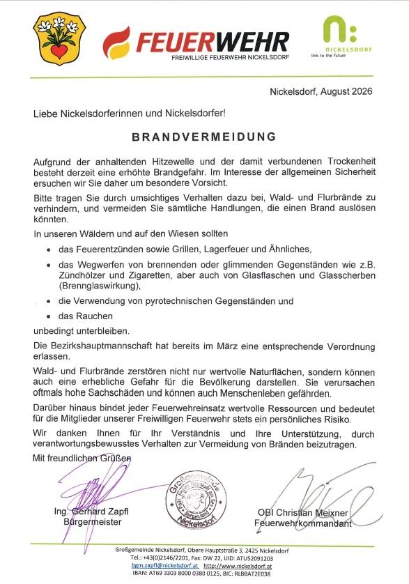 A letter from the Nickelsdorf Fire Department warns residents about the heightened risk of fires due to heat and dryness. It advises against activities that could start fires, such as smoking, using pyrotechnics, and discarding burning objects. The letter is signed by the mayor and the fire department commander.