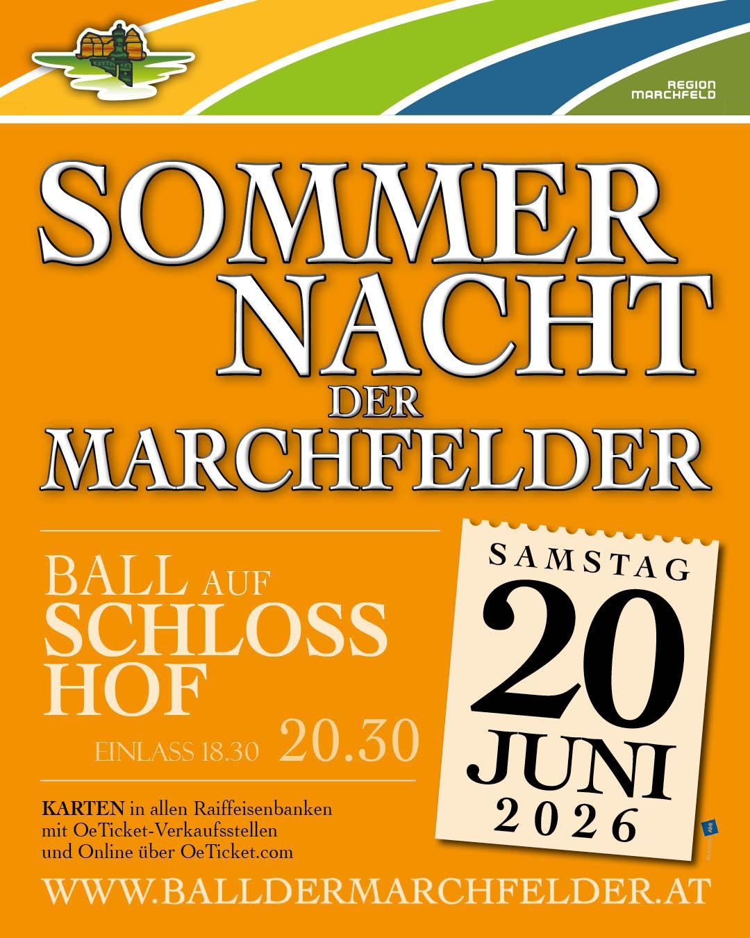Plakat für die 'Sommer Nacht der Marchfelder'. Die Veranstaltung ist ein Ball auf Schloss Hof, Beginn um 18:30 Uhr am Samstag, 20. Juni 2026. Tickets erhältlich bei allen Raiffeisenbanken.