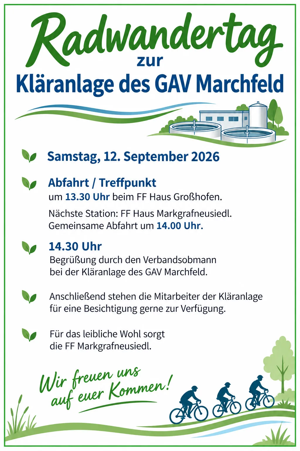 Plakat für die Kläranlage des GAV Marchfeld. Geplant für Samstag, 12. September 2026. Abfahrt um 13:30 Uhr vom FF Haus Großhofen. Nächste Station: FF Haus Markgrafneusiedl. Gemeinsame Abfahrt um 14:00 Uhr. Ankunft um 14:30 Uhr. Begrüßung durch den Verbandsobmann bei der Kläranlage des GAV Marchfeld. Anschließend stehen die Mitarbeiter der Kläranlage für einen Besuch gerne zur Verfügung. FF Markgrafneusiedl sorgt für Ihr Wohlbefinden.