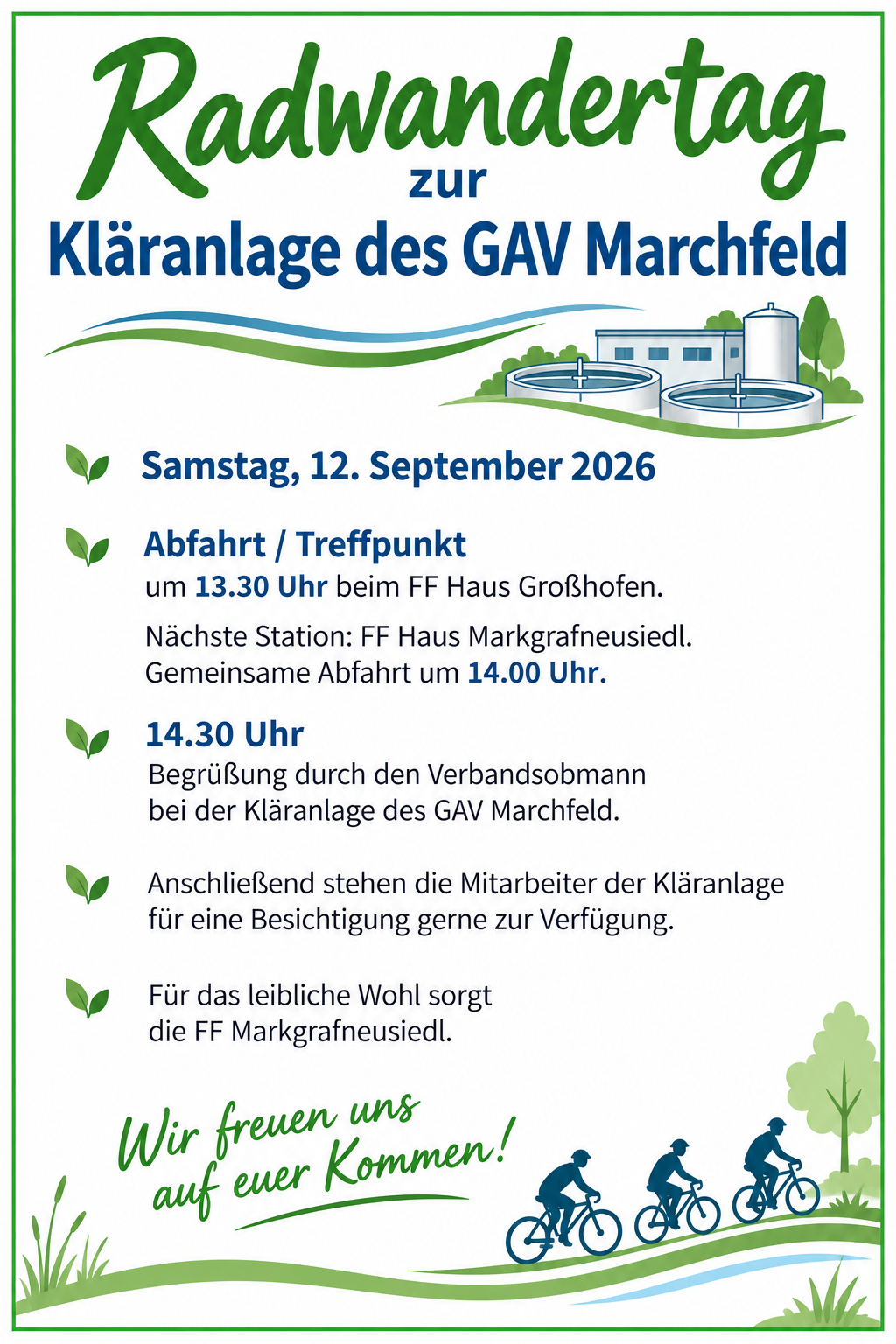 Plakat für die Kläranlage des GAV Marchfeld. Geplant für Samstag, 12. September 2026. Abfahrt um 13:30 Uhr vom FF Haus Großhofen. Nächste Station: FF Haus Markgrafneusiedl. Gemeinsame Abfahrt um 14:00 Uhr. Ankunft um 14:30 Uhr. Begrüßung durch den Verbandsobmann bei der Kläranlage des GAV Marchfeld. Anschließend stehen die Mitarbeiter der Kläranlage für einen Besuch gerne zur Verfügung. FF Markgrafneusiedl sorgt für Ihr Wohlbefinden.