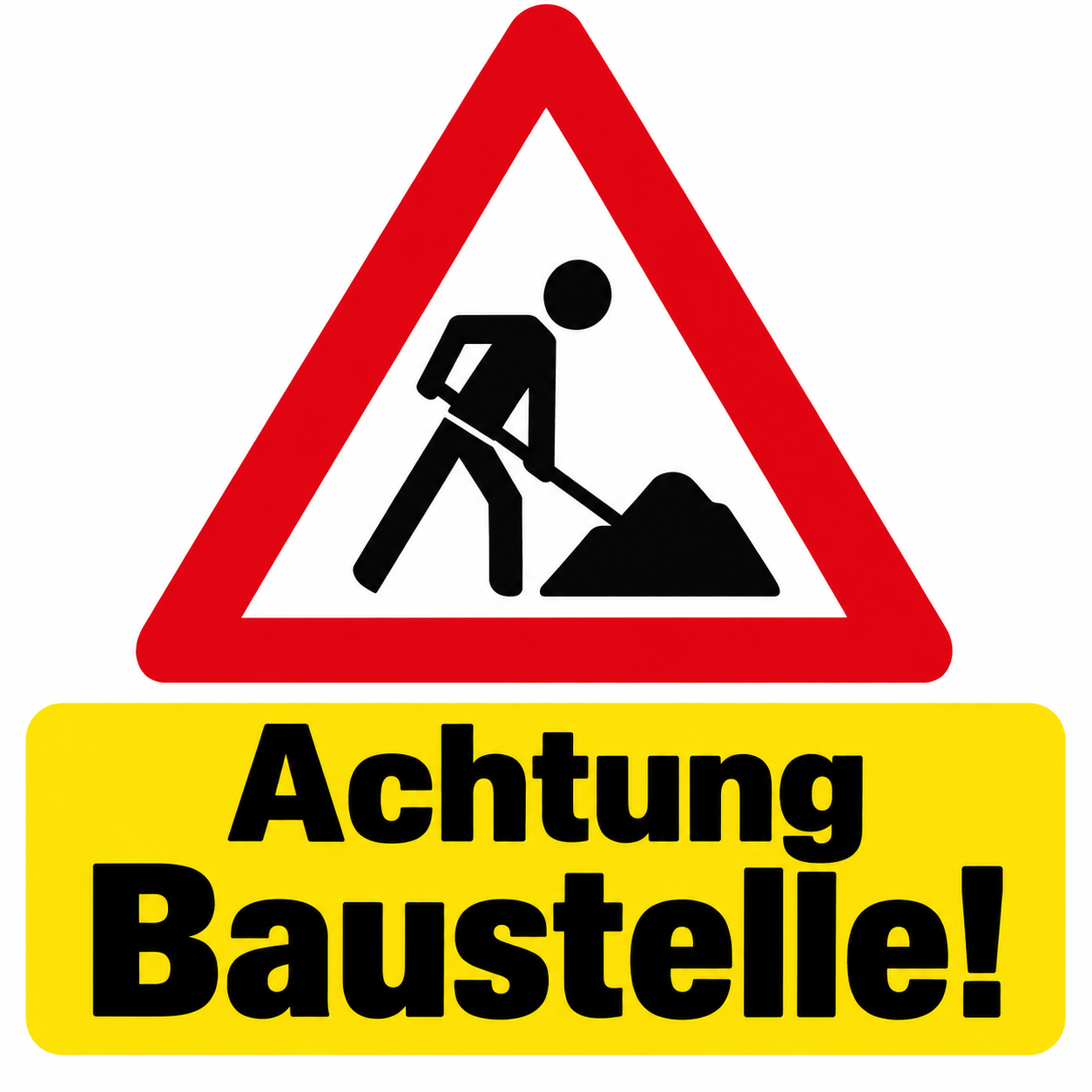 Ein rotes und weißes Dreiecksschild mit einem Mann, der gräbt, und den Worten 'Achtung Baustelle!' darunter.