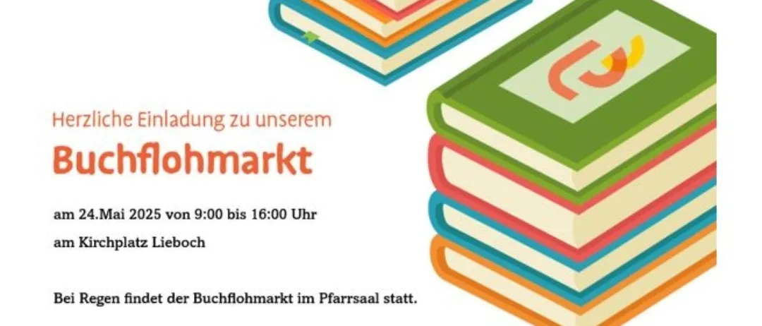 Illustration von Bücherstapeln mit Text, der lautet: 'Die Einladung zu unserem Buchflohmarkt am 25. Mai von 9:00 bis 16:00 Uhr auf dem Lieboch-Platz'.