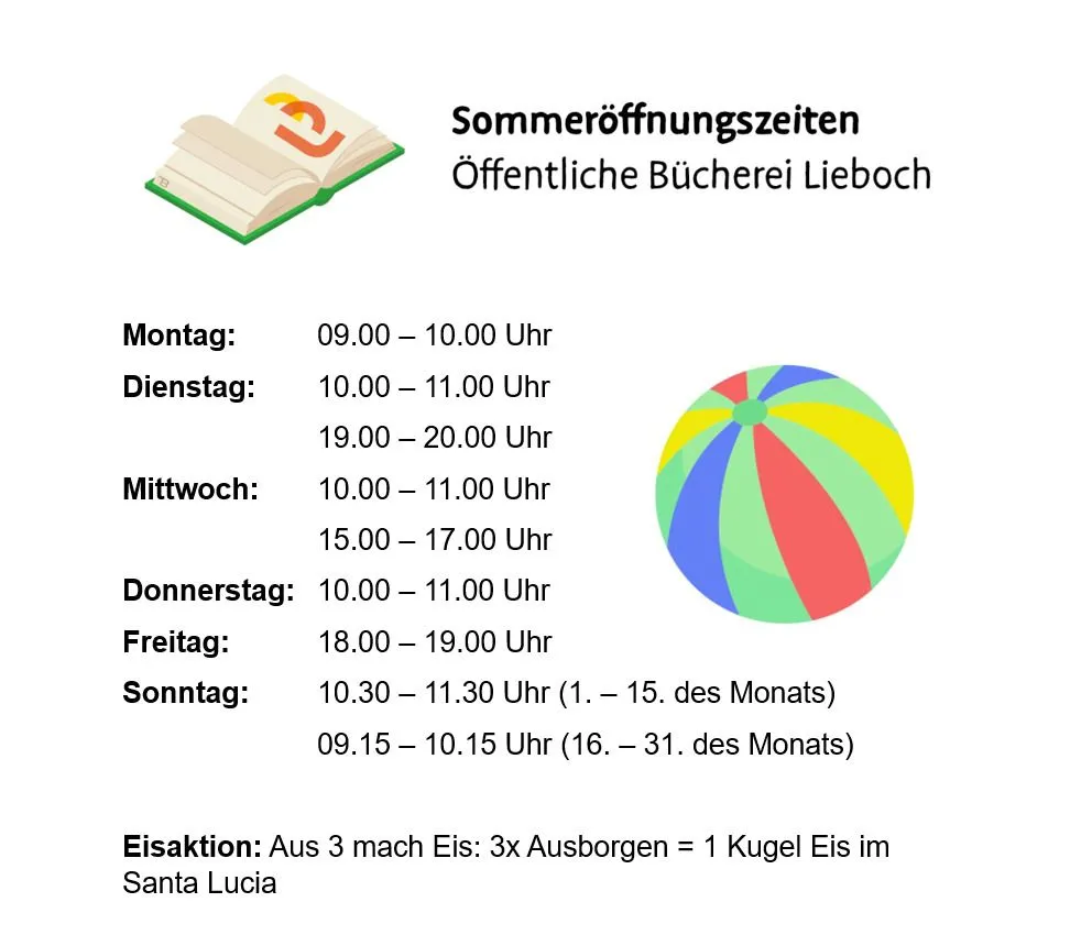 Das Bild zeigt die Öffnungszeiten der öffentlichen Bücherei Lieboch, mit einem bunten Ball-Symbol und Eis-Scoopie-Informationen.