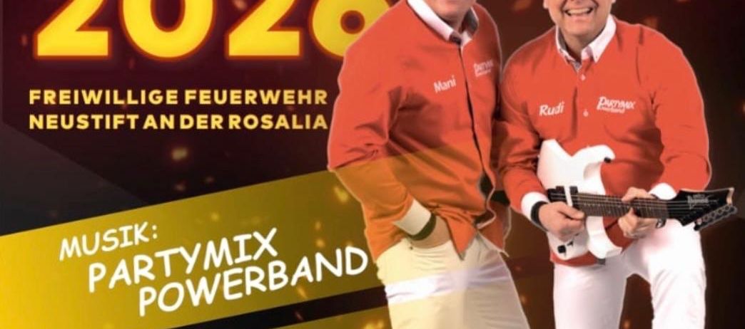 Plakat für Wehrball 2026 mit zwei Männern in orangefarbenen Jacken, einer mit einer Gitarre. Die Veranstaltung wird von der Freiwilligen Feuerwehr Neustift an der Rosalia organisiert. Musik von Partymix Powerband. Datum und Uhrzeit: von 19:00 bis 23:00. Gast: Burg Forchtenstein.