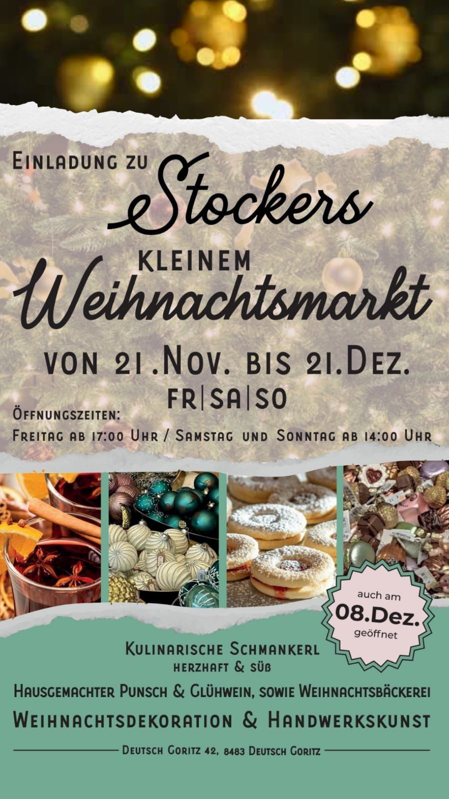 Werbeplakat für den kleinen Weihnachtsmarkt von Stockers, geöffnet vom 21. Nov. bis 21. Dez. Öffnungszeiten: Freitag ab 17:00 Uhr, Samstag und Sonntag ab 14:00 Uhr. Zeigt Bilder von Glühwein, Weihnachtskugeln und Gebäck.