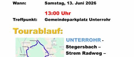 A rad tour for all cyclists. Tour guide Berta Schantl. Saturday, June 13, 2026 at 1:00 PM. Meeting point: Gemeindeparkplatz Unterrohr. Tour route: Unterrohr, Stegersbach, Strem Radweg, Kemeten, Oberwart, Riedlingsdorf, Kitzladen, Allhau, Unterrohr (approx. 58 km). Refreshment: Giovanni.