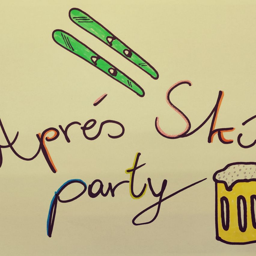 A drawing of green skis flying over a handwritten 'Après Ski party' and a mug of beer.