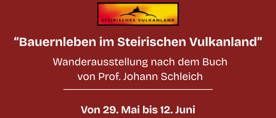 Wanderausstellung nach dem Buch von Prof. Johann Schleich. Vom 29. Mai bis 12. Juni. Eröffnung am 29. Mai um 19.00 Uhr vor der Raiffeisenbank Unterlamm. Die Ausstellung bietet Einblicke in das Leben und Arbeiten von Bauern und Bäuerinnen in der Südsteiermark.