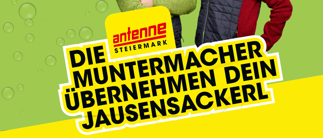 Ein Werbeplakat zeigt zwei lächelnde Frauen in Jacken. Der Text lautet 'Die Muntermacher übernehmen dein Jausensackerl'. Die Veranstaltung findet am 22. Mai zwischen 8:00 und 10:00 Uhr bei Nah & Frisch Maurer & Schaar statt.
