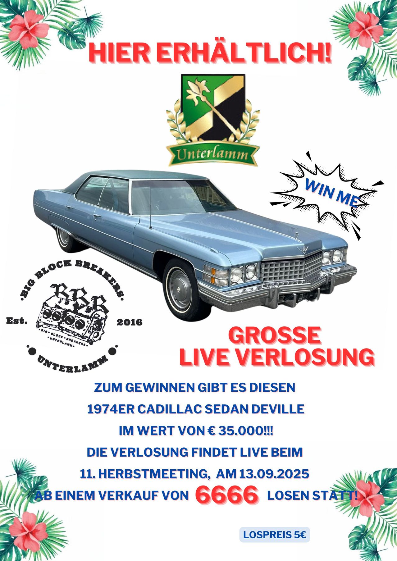 Ein Plakat bewirbt eine Verlosung eines 1974er Cadillac Sedan DeVille. Die Veranstaltung wird von Unterlamm veranstaltet, mit dem Event-Logo und einem blauen Auto. Die Verlosung ist live, mit einem Wert von 35.000 €.