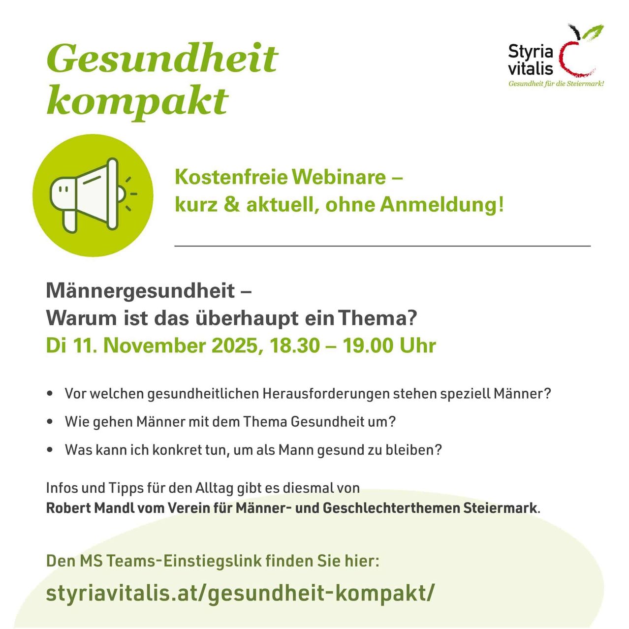 Ein Infografik bewirbt ein kostenloses Webinar zu Männergesundheit, organisiert von Styria Vitalis, mit Robert Mandl vom Verein für Männer- und Geschlechterthemen Steiermark. Das Webinar wird Gesundheitsherausforderungen, die Männer haben, ihren Umgang mit Gesundheit und Tipps zur Erhaltung guter Gesundheit erforschen. Die Veranstaltung ist am 11. November 2025 von 18:30 bis 19:00 Uhr.
