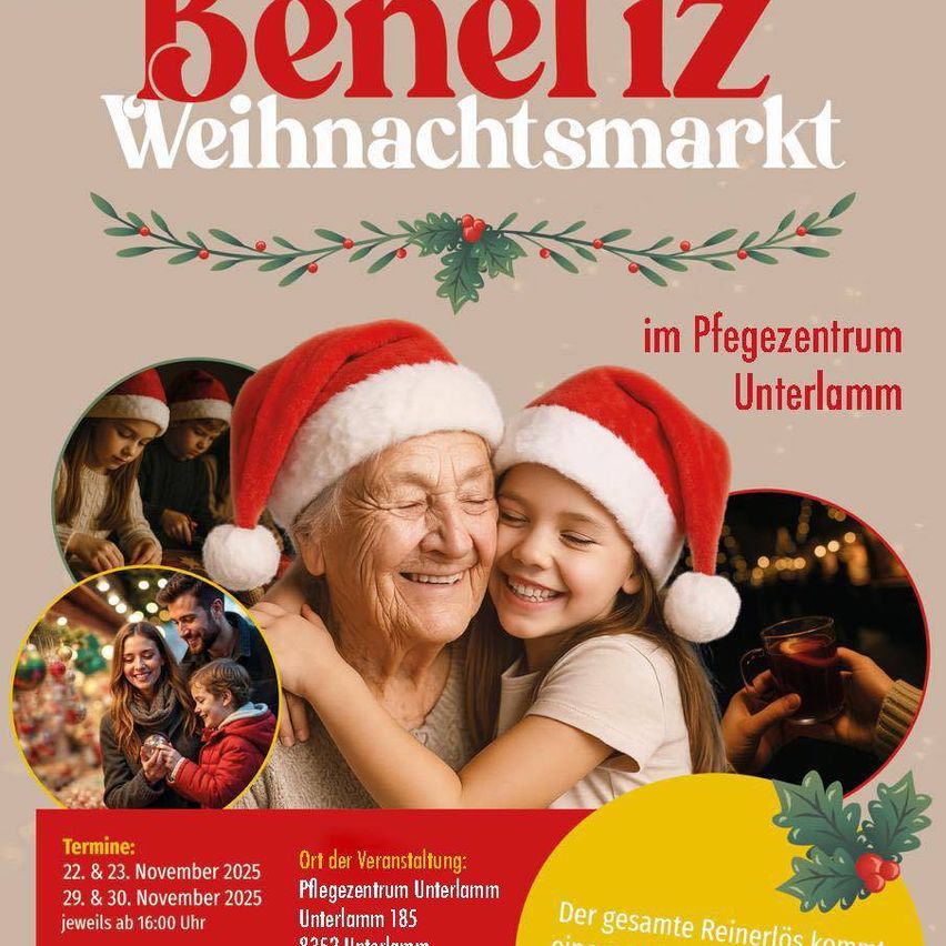 Plakat für den Beneltz Weihnachtsmarkt. Eine ältere Frau und ein junges Mädchen umarmen sich und tragen Weihnachtsmützen. Termine sind aufgelistet, und der Ort ist Pflegezentrum Unterlamm.