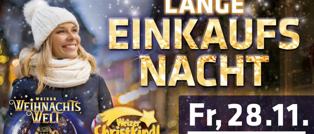 Eine Werbung für den Weizer Christkindl-Markt. Es zeigt eine lächelnde Frau, Lichter und den Text 'LANGE EINKAUF NACH'. Das Datum 'Fr, 2' wird angezeigt.