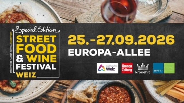 Ein Plakat für das Street Food & Wine Festival in Weiz, Österreich, mit Tellern voller Essen und einem Glas Wein, mit den Daten 25.-27.09.2026.