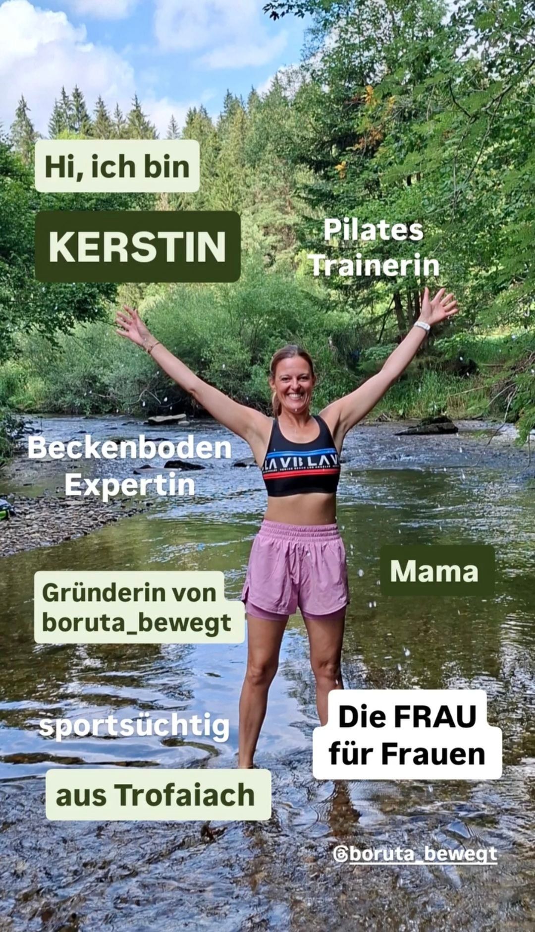 A woman stands in a stream with her arms raised, smiling. She wears a black sports bra and pink shorts. Text overlays highlight her roles as a Pilates trainer, Beckenboden expert, and founder of boruta_bewegt.