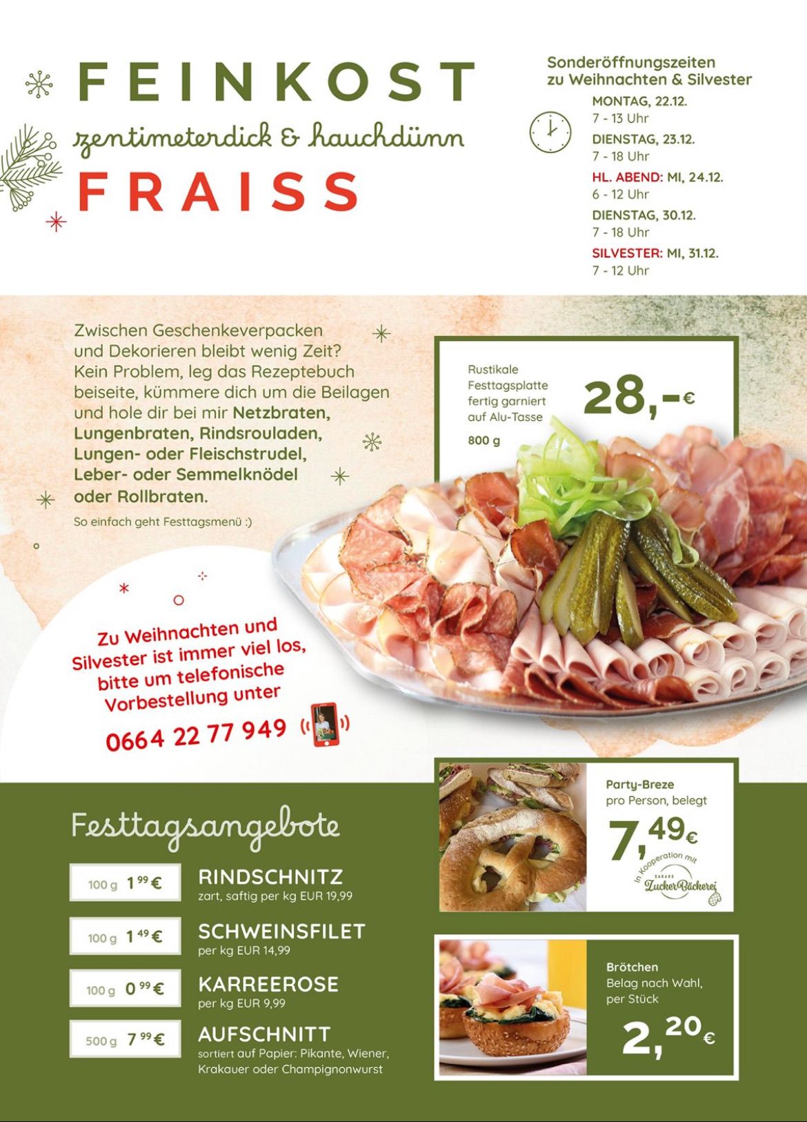 Das Bild zeigt eine festliche Werbung für Fraiss, einen Metzgerladen, mit einer Platte mit verschiedenen Fleischsorten und festlichen Speisen. Es hebt die Verfügbarkeit verschiedener Fleischsorten und festlicher Platten sowie deren Preise hervor. Die Werbung enthält auch Kontaktinformationen für die Bestellung und erwähnt spezielle Öffnungszeiten für Weihnachten und Silvester.