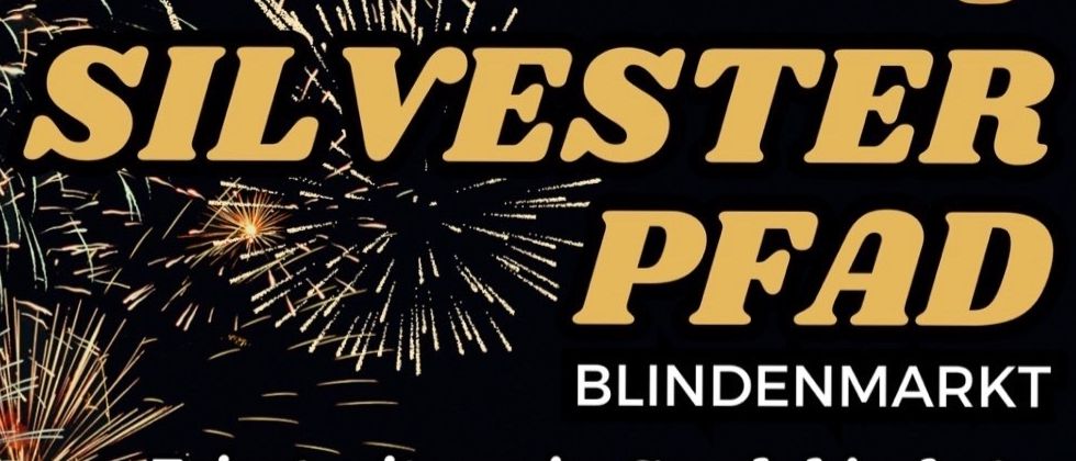 Plakat für die Blindenmarkt Silverster PFAD-Veranstaltung. Enthält eine Karte, Startzeit und Details zu Feuerwerk und Snacks. Die Veranstaltung beginnt am 31. Dezember um 18 Uhr.