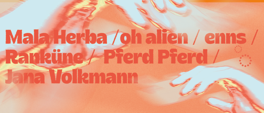 Ein abstraktes Bild mit in Kontakt stehenden Händen, das den Text 'Herba/oh alien/une/Pferd Pferd Volkmann' in fetter roter Schrift auf orangem Hintergrund zeigt.