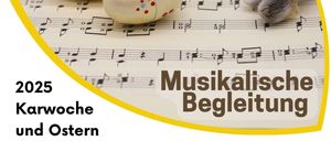 Ein Flyer, der musikalische Dienste für Palmsonntag, Ostersonntag und Karfreitag anbietet, mit einem verzierten Osterei auf musikalischen Noten, und Text auf Deutsch.