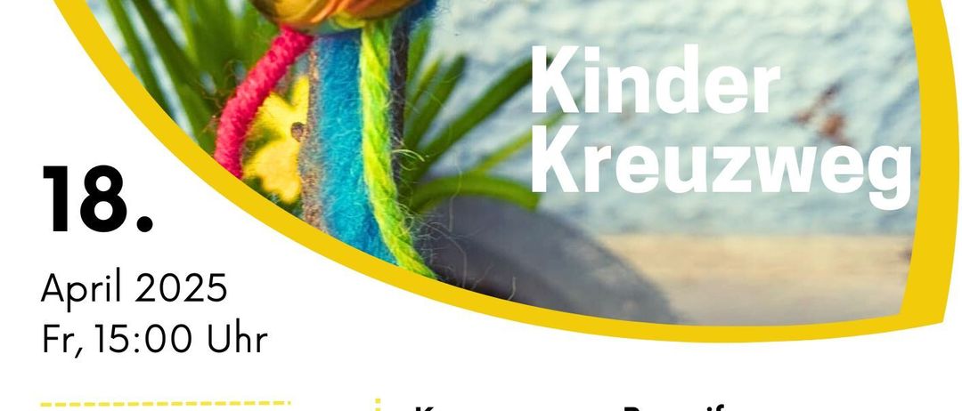 Plakat mit einer goldenen Glocke an einem Ast. Der Text lautet: '18. April 2025, Freitag, 15:00, Eggersdorff, TP Kirchplatz. Kinderkreuzweg.'