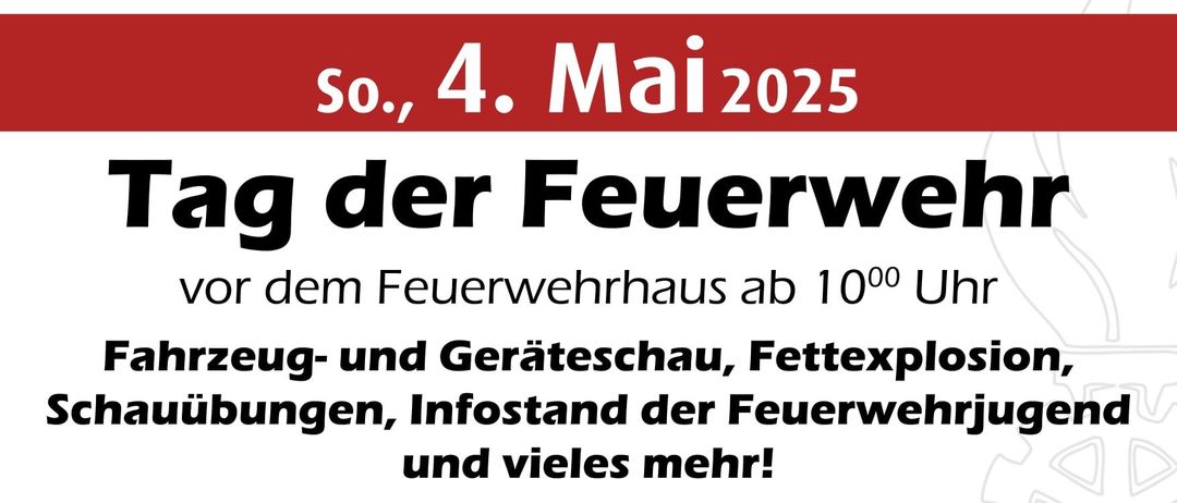 Plakat für die Freiwillige Feuerwehr Stegersbach am 4. Mai 2025, mit Informationen über Fahrzeug- und Geräteausstellung, Fettexplosionsvorführungen, Infostand der Feuerwehr und vieles mehr. Beginn um 10 Uhr.