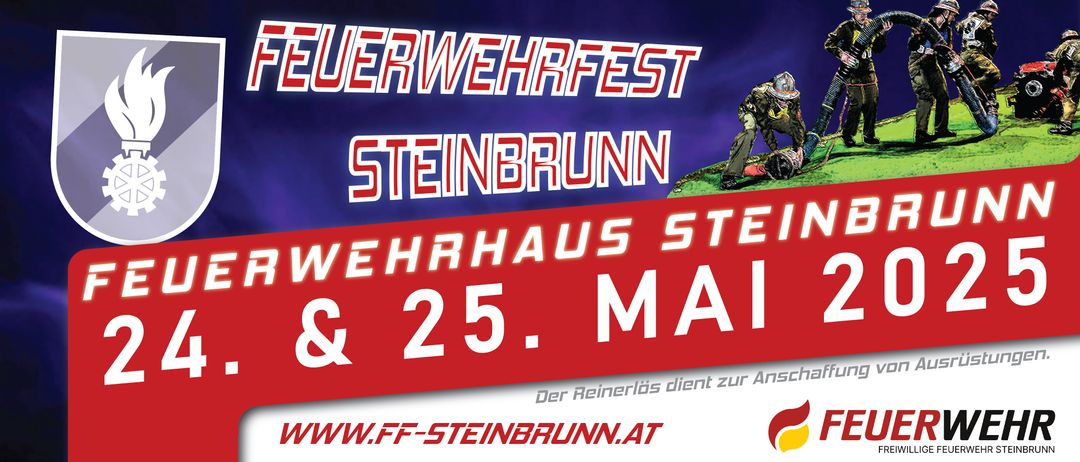 Feuerwehrfest Steinbrunn Wehrhaus am 25. Mai. Besuchen Sie www.ff-steinbrunn.at für weitere Informationen.