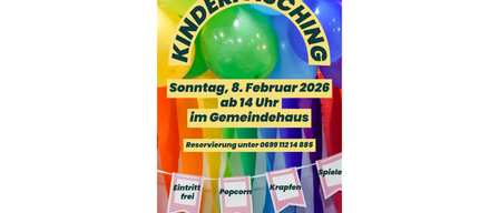 Plakat für die Kinderfasching-Veranstaltung am 8. Februar 2026, ab 14 Uhr im Gemeindehaus. Eintritt frei, Popcorn und Spiele. Buchen unter 0699 112 14 885.