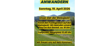An invitation for a walk on April 19, 2026. The destination is the Weissjackl. Tour starts at 16:00 from Gasteiel. Meet at the main square at 12:45. Join us!