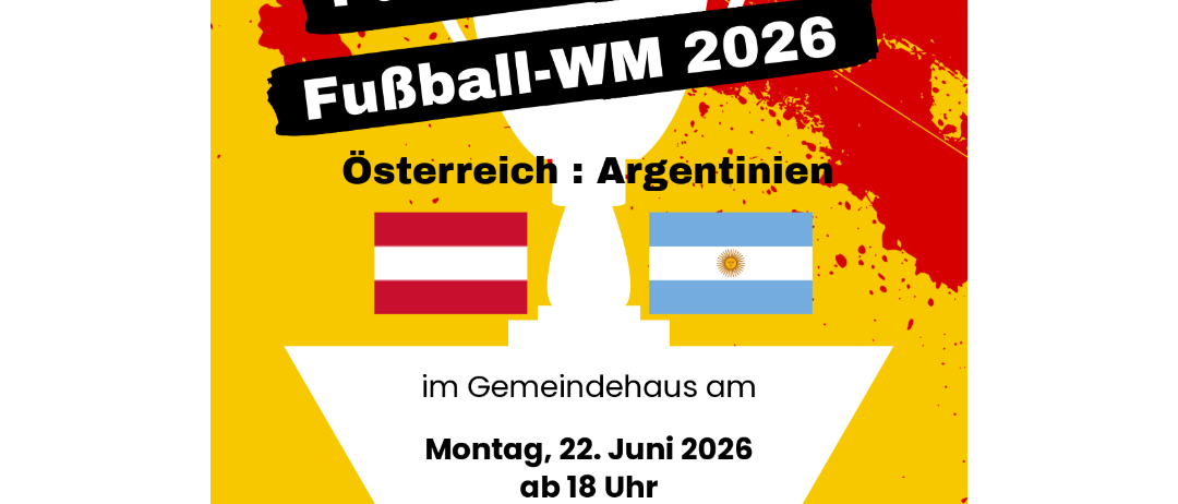 Poster for public viewing of Football World Cup 2026 match between Austria and Argentina on June 22, 2026. Begins at 19:00. Free entry.