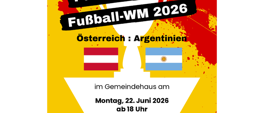 Poster for public viewing of Football World Cup 2026 match between Austria and Argentina on June 22, 2026. Begins at 19:00. Free entry.
